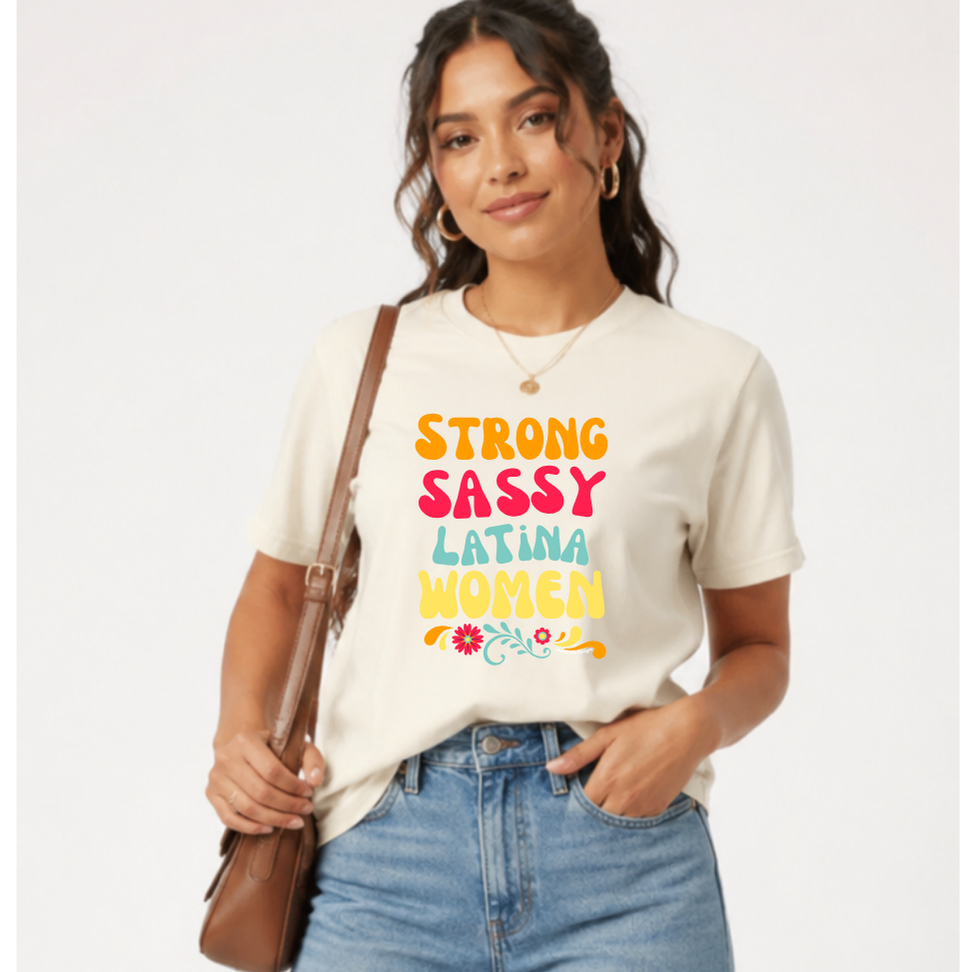 Sassy, Strong Latina Women Adult T-Shirt